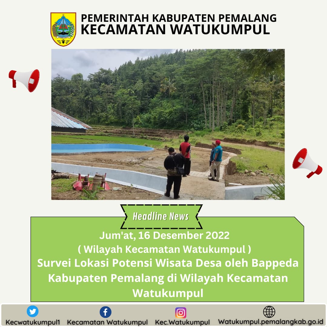 Survei Lokasi Potensi Wisata yang ada di Kecamatan Watukumpul