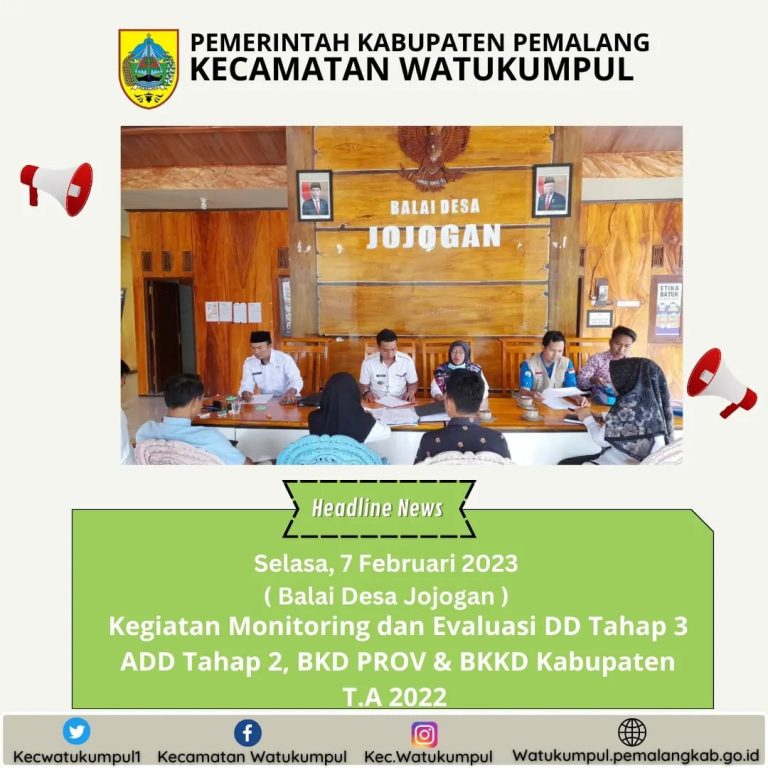 Kegiatan Monitoring dan Evaluasi DD Tahap 3, ADD Tahap 2, BKD PROV & BKKD Kabupaten T.A 2022.