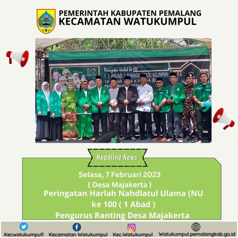 Peringatan Harlah ke 100 ( 1 Abad ) Nahdlatul Ulama ( NU ) Pengurus Ranting NU Desa Majakerta