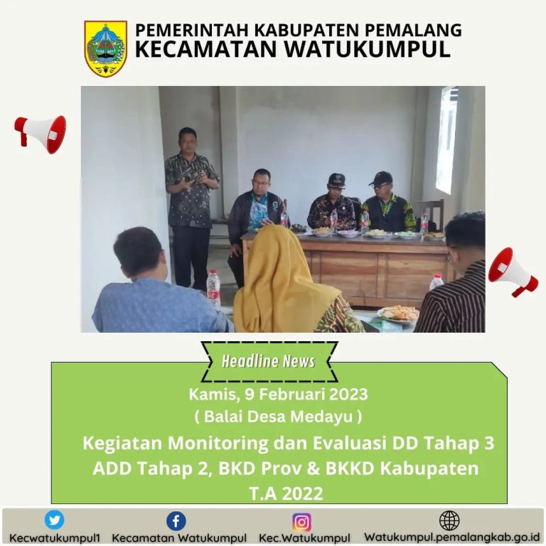 Kegiatan Monitoring dan Evaluasi DD Tahap 3, ADD Tahap 2, BKD PROV & BKKD Kabupaten T.A 2022