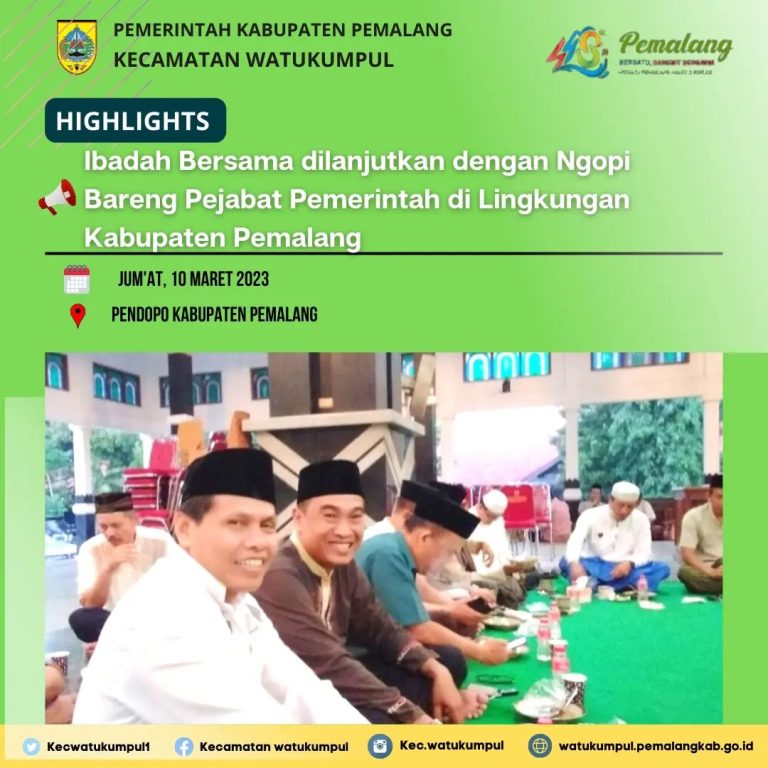 Ibadah bersama di Masjid Agung Pemalang dan dilanjutkan dengan Ngobrol dan Pikir (NGOPI) bareng dengan Plt Bupati Pemalang Mansur Hidayat, S.T,