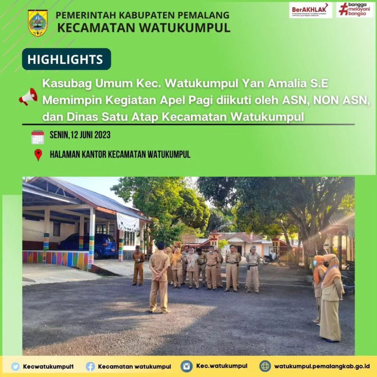 Apel Pagi Di Lingkungan Kecamatan Watukumpul .