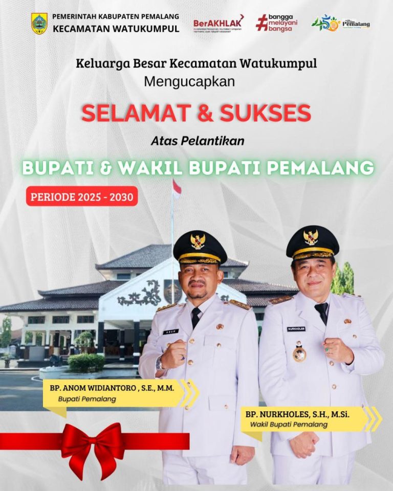 SELAMAT DAN SUKSES BUPATI DAN WAKIL BUPATI PEMALANG PERIODE 2025 – 2030